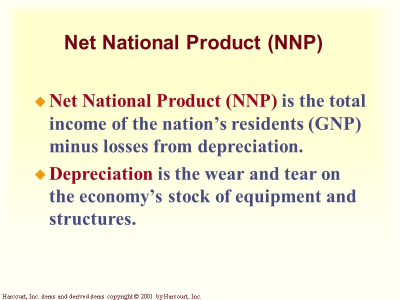 Net National Product (NNP) Net National Product (NNP) is the total income of the